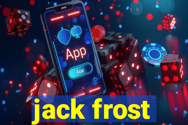 jack frost